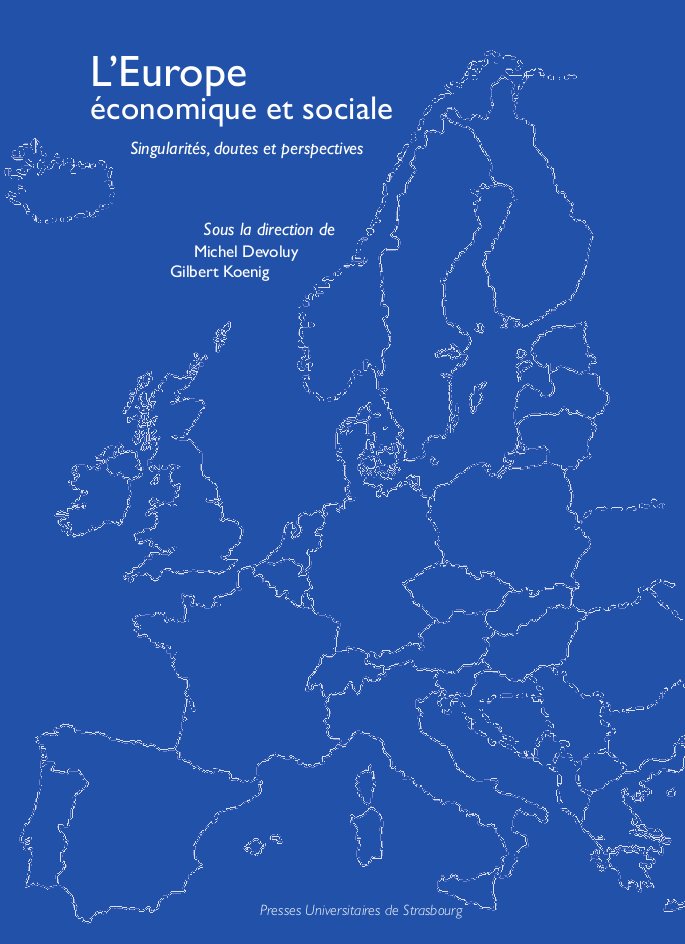 L’Europe économique et sociale : Singularités, doutes et perspectives