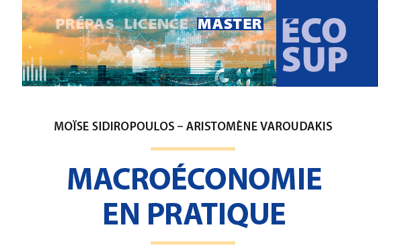 Note de lecture : « Macroéconomie en pratique » de Moïse Sidiropoulos et Aristomène Varoudakis