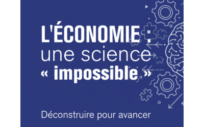 Nouveau livre en accès libre : L'économie : une science « impossible » – Déconstruire pour avancer